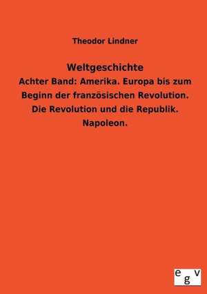 Weltgeschichte de Theodor Lindner