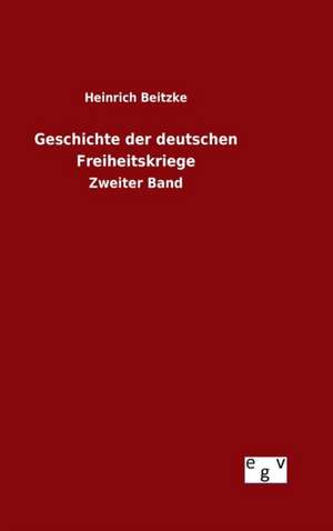 Geschichte Der Deutschen Freiheitskriege