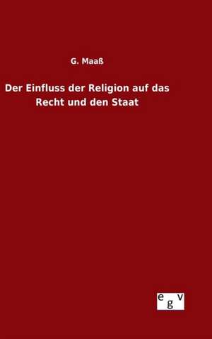 Der Einfluss Der Religion Auf Das Recht Und Den Staat