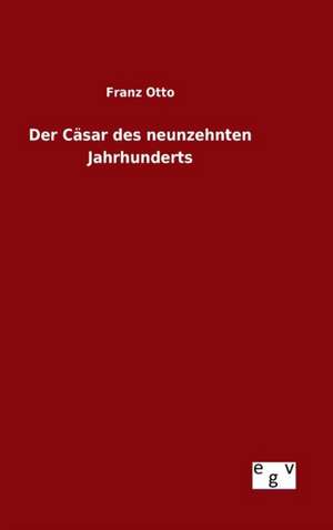 Der Casar Des Neunzehnten Jahrhunderts