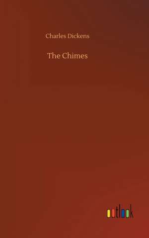 The Chimes de Charles Dickens