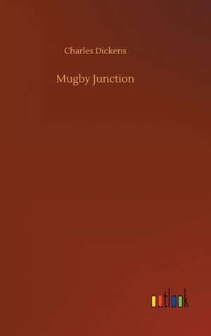 Mugby Junction de Charles Dickens