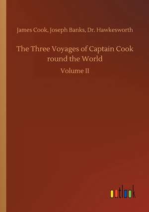 The Three Voyages of Captain Cook round the World de James Banks Cook