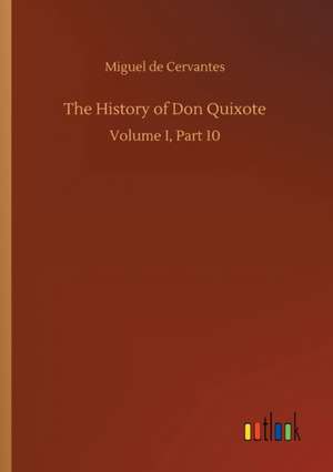 The History of Don Quixote de Miguel de Cervantes