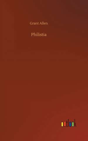 Philistia de Grant Allen