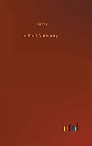 In Brief Authority de F. Anstey