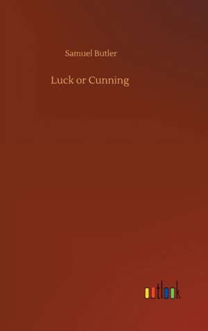 Luck or Cunning de Samuel Butler
