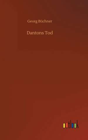 Dantons Tod de Georg Büchner