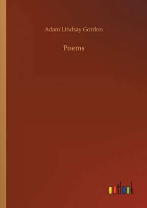 Poems de Adam Lindsay Gordon