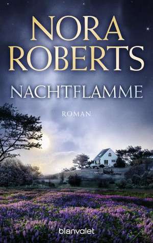 Nachtflamme de Nora Roberts