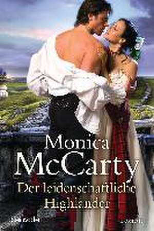 Der leidenschaftliche Highlander de Monica McCarty