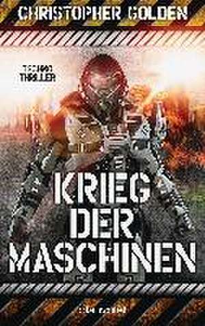 Krieg der Maschinen de Christopher Golden