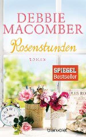 Rosenstunden de Debbie Macomber