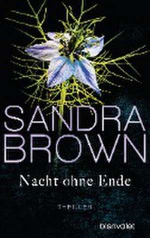 Nacht ohne Ende de Sandra Brown