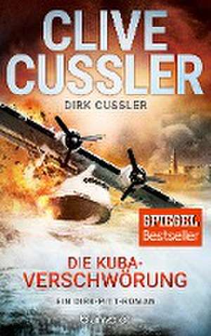 Die Kuba-Verschwörung de Clive Cussler