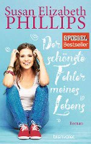 Der schönste Fehler meines Lebens de Susan Elizabeth Phillips