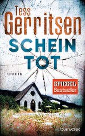 Scheintot de Tess Gerritsen