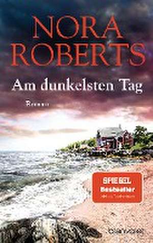 Am dunkelsten Tag de Nora Roberts