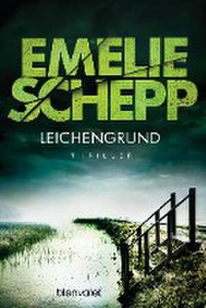 Leichengrund de Emelie Schepp