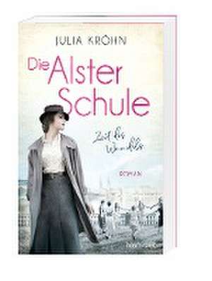 Die Alster-Schule - Zeit des Wandels de Julia Kröhn