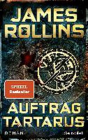 Auftrag Tartarus de James Rollins