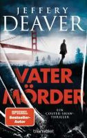 Vatermörder de Jeffery Deaver