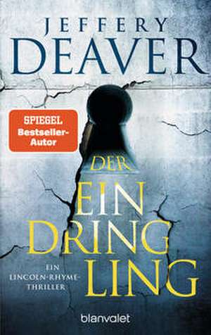 Der Eindringling de Jeffery Deaver