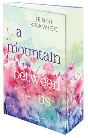 A Mountain Between Us de Jenni Krawiec