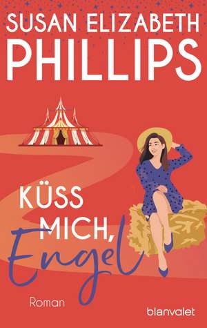 Küss mich, Engel de Susan Elizabeth Phillips