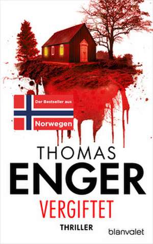 Vergiftet de Thomas Enger