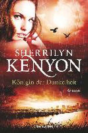 Königin der Dunkelheit de Sherrilyn Kenyon