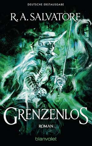 Grenzenlos de R. A. Salvatore