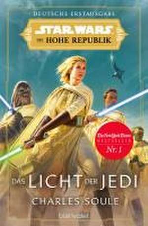 Star Wars(TM) Die Hohe Republik - Das Licht der Jedi de Charles Soule