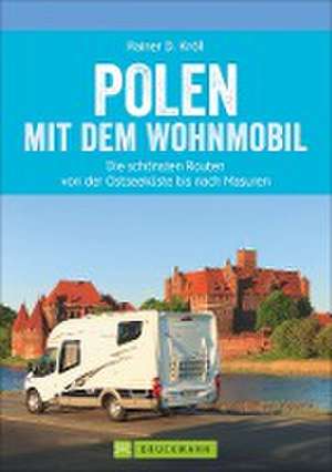 Polen mit dem Wohnmobil de Rainer D. Kröll