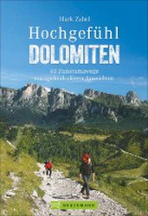 Hochgefühl Dolomiten de Mark Zahel