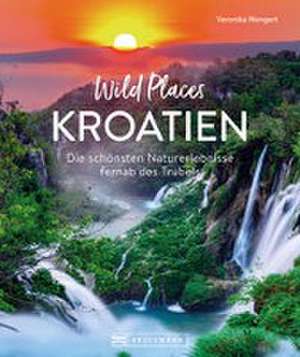 Wild Places Kroatien de Veronika Wengert