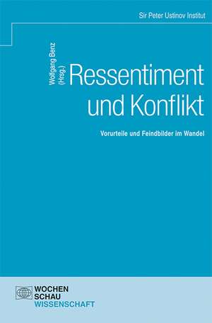 Ressentiment und Konflikt de Wolfgang Benz