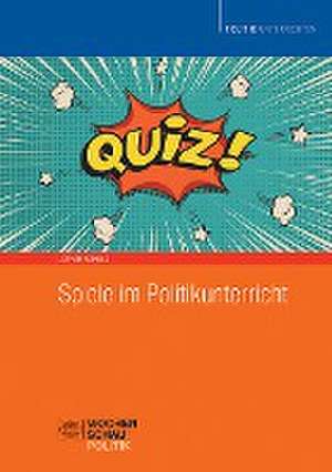 Spiele im Politikunterricht de Lothar Scholz