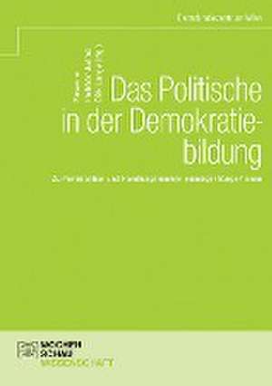 Das Politische in der Demokratiebildung de Susanne Reitmair-Juárez