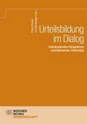 Urteilsbildung im Dialog de Peter Starke