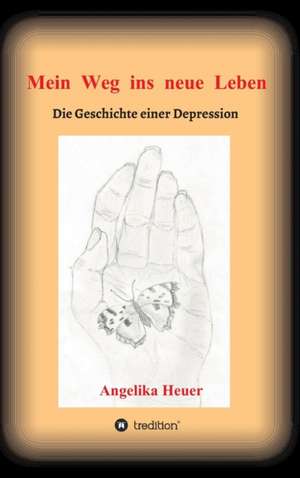 Mein Weg Ins Neue Leben: Siebenjahriger Krieg Und Folgezeit Bis 1778 de Angelika Heuer