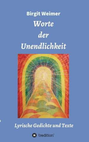 Worte Der Unendlichkeit: Siebenjahriger Krieg Und Folgezeit Bis 1778 de Birgit Weimer