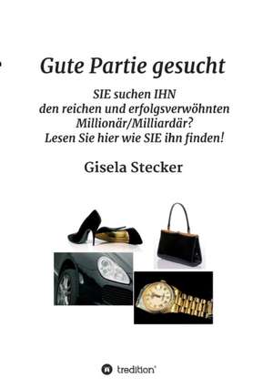 Gute Partie Gesucht: Siebenjahriger Krieg Und Folgezeit Bis 1778 de Gisela Stecker