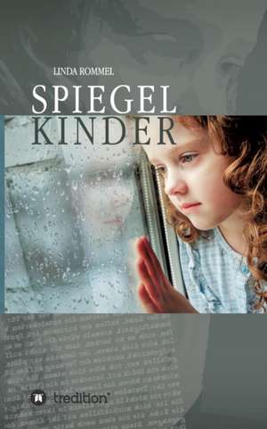Spiegelkinder de Linda Rommel