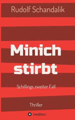 Minich stirbt de Rudolf Schandalik