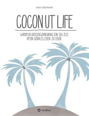 Coconut Life de Nina Stromann