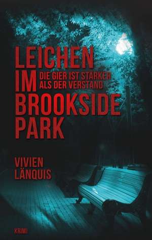 Leichen im Brookside Park de Vivien Länquis