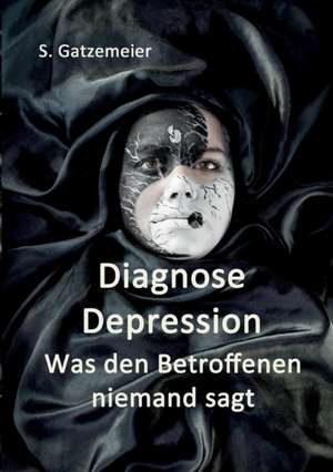 Diagnose Depression de Stefan Gatzemeier