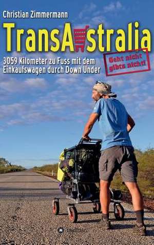 Transaustralia de Christian Zimmermann