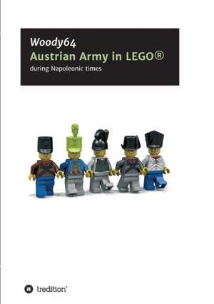 Austrian Army in Lego(r) de Minifigcustomsin3d, Woody64